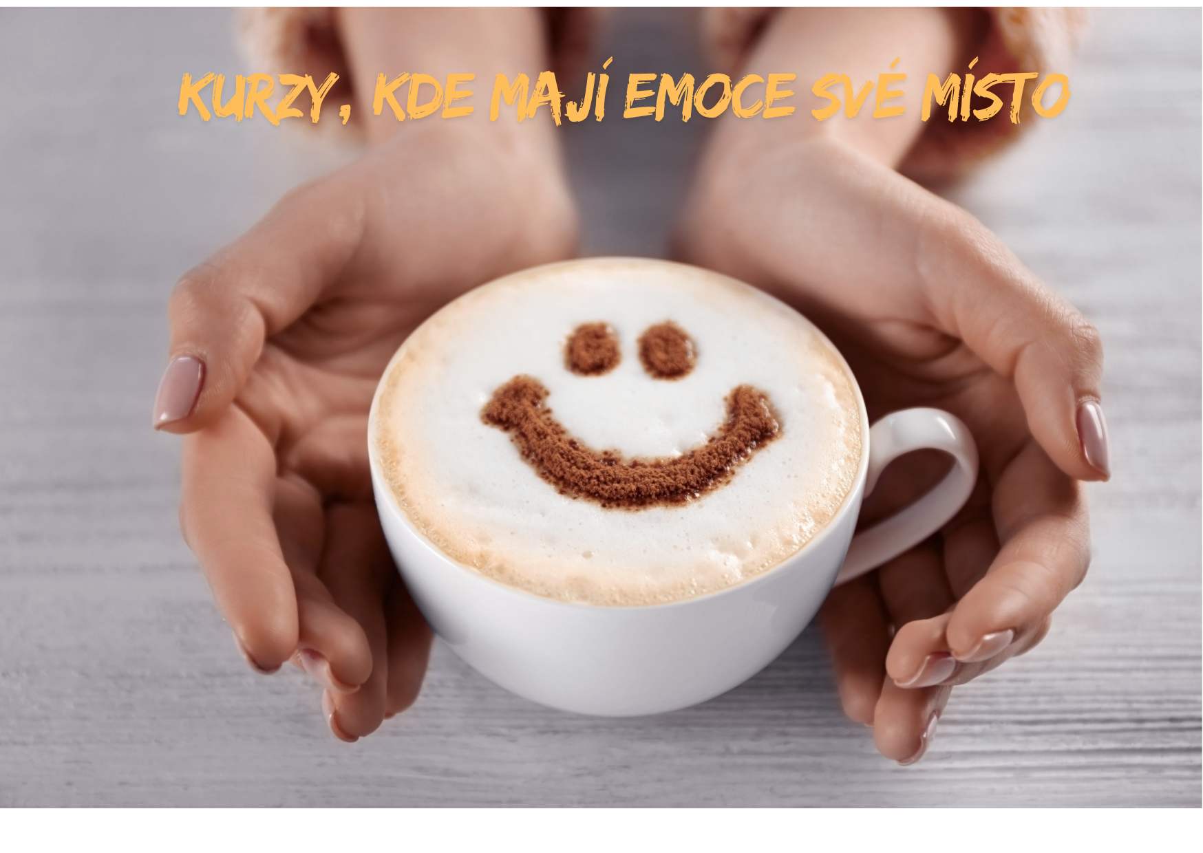 Kurzy, kde emoce mají své místo