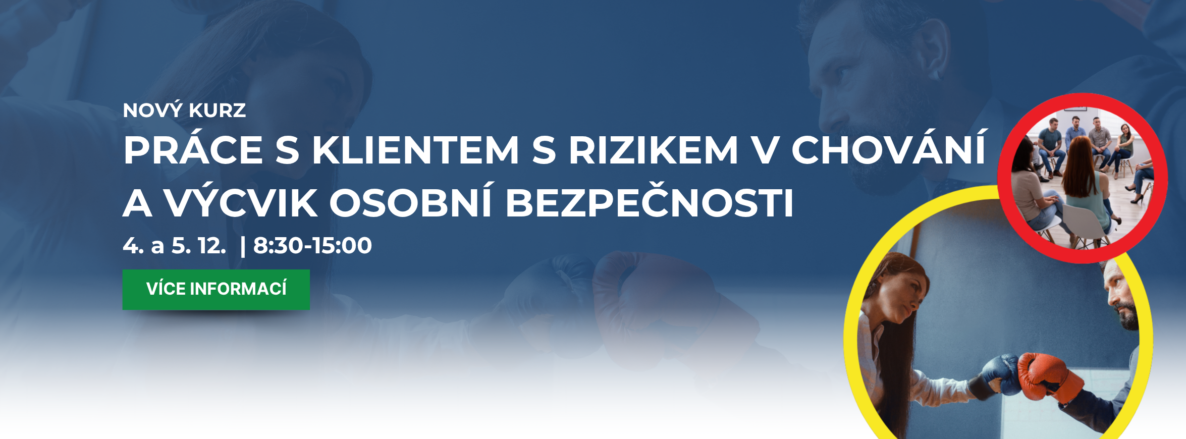 Práce s klientem s rizikem v chování a výcvik osobní bezpečnosti