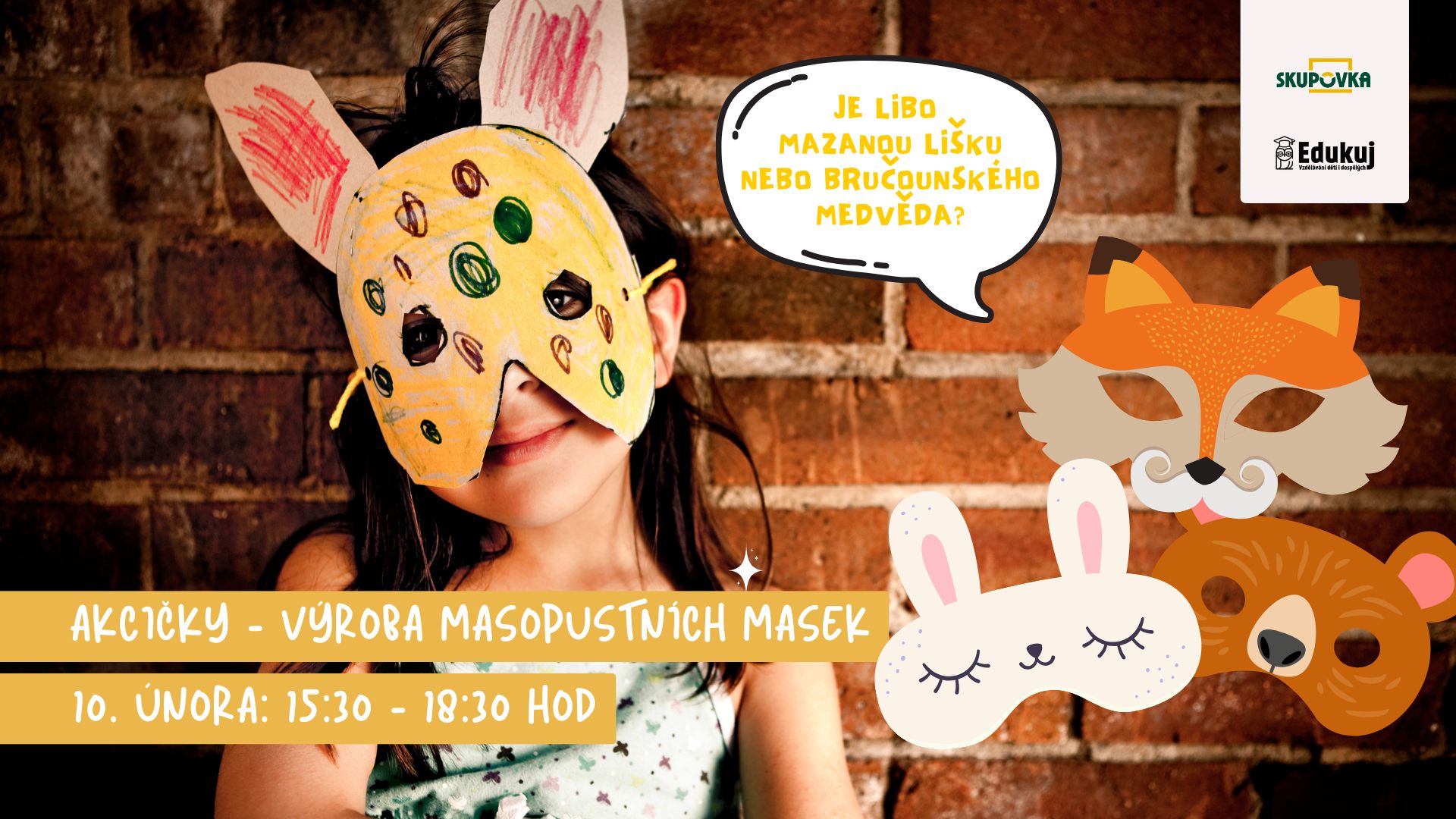 Akcičky - Masopustní masky ve Skupovce!