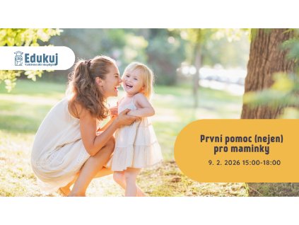 První pomoc (nejen) pro maminky - únor 2026