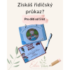 Získáš řidičský průkaz?