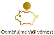 Odměňujeme Vaši věrnost