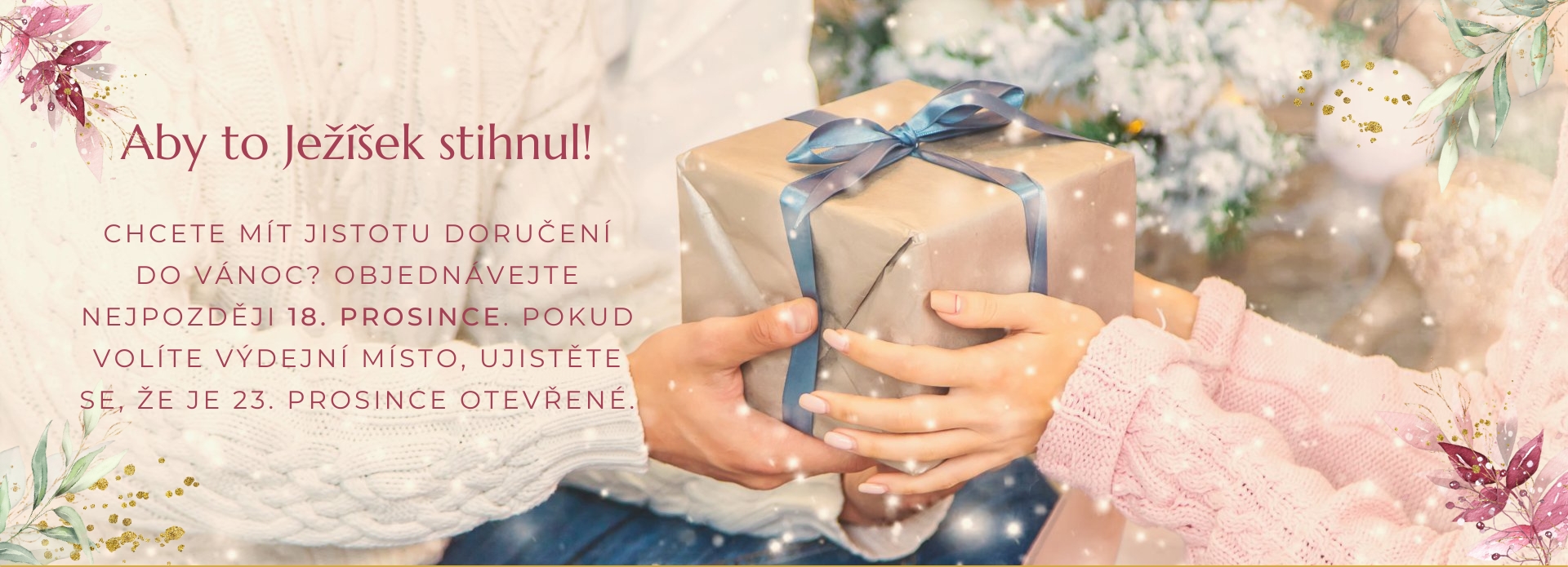 Objednávejte nejpozději 18. prosince