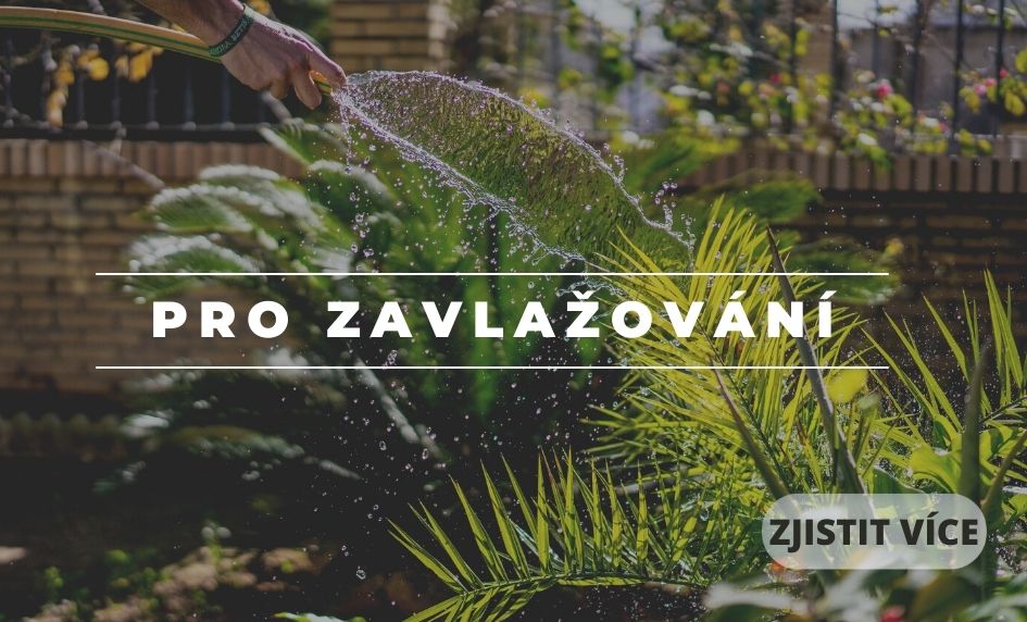 Pro zavlažování