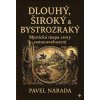 Dlouhý, Široký a Bystrozraký - Mystická mapa cesty samoosvobození