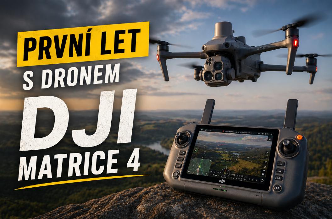 První vzlet a přistání s dronem DJI Matrice 4 (T, E, D, TD)