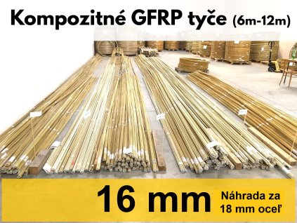 Kompozitná armovacia tyč GFRP FiberoX® s priemerom 16 mm – výstuž do betónu v dĺžke 6 m, ideálna ako ľahká náhrada za 18 mm oceľový roxor.