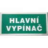 Tabulka - HLAVNÍ VYPÍNAČ