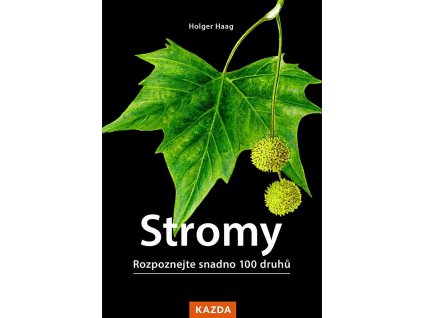 big stromy rozpoznejte snadno 100 druhu l0l 516288