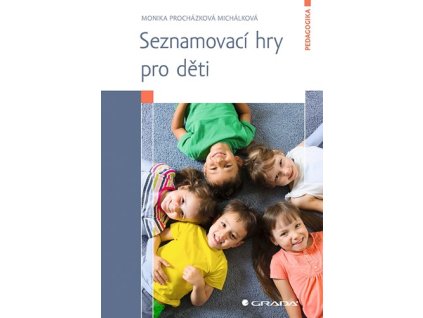136766 Kniha Seznamovaci hry pro deti Michalkova Grada 350 0 fit