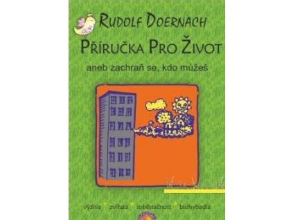 Příručka pro život aneb zachraň se, kdo můžeš