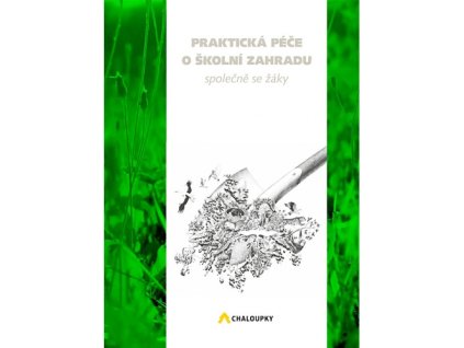 Praktická péče o školní zahradu společně se žáky