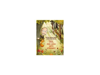 Víš, kde jsou děti stromů?