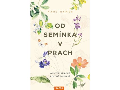 od seminka v prach