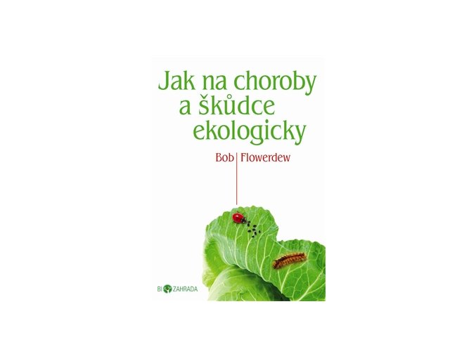 Jak na choroby a škůdce ekologicky