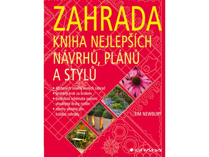 Zahrada - kniha nejlepších návrhů, plánů a stylů