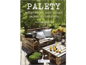 PALETY - nábytek za pár minut nejen na zahradu