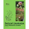 big skolni zahrada jako prirodni ucebna Plb 439062