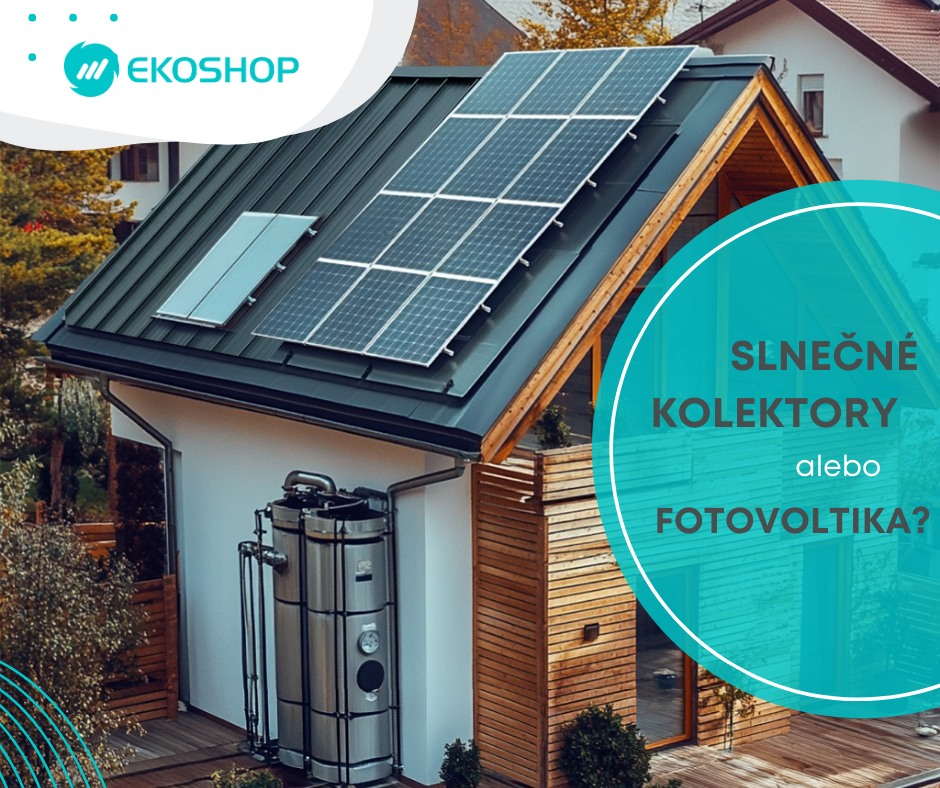 Prečo použiť slnečné kolektory na ohrev TÚV namiesto fotovoltiky