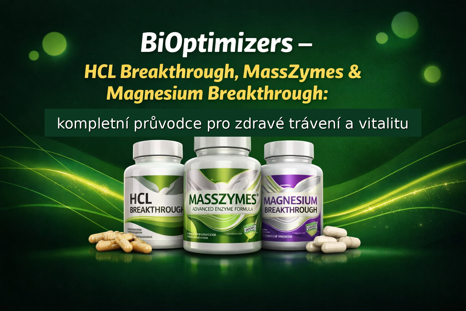 BiOptimizers – HCL Breakthrough, MassZymes & Magnesium Breakthrough: kompletní průvodce pro zdravé trávení a vitalitu