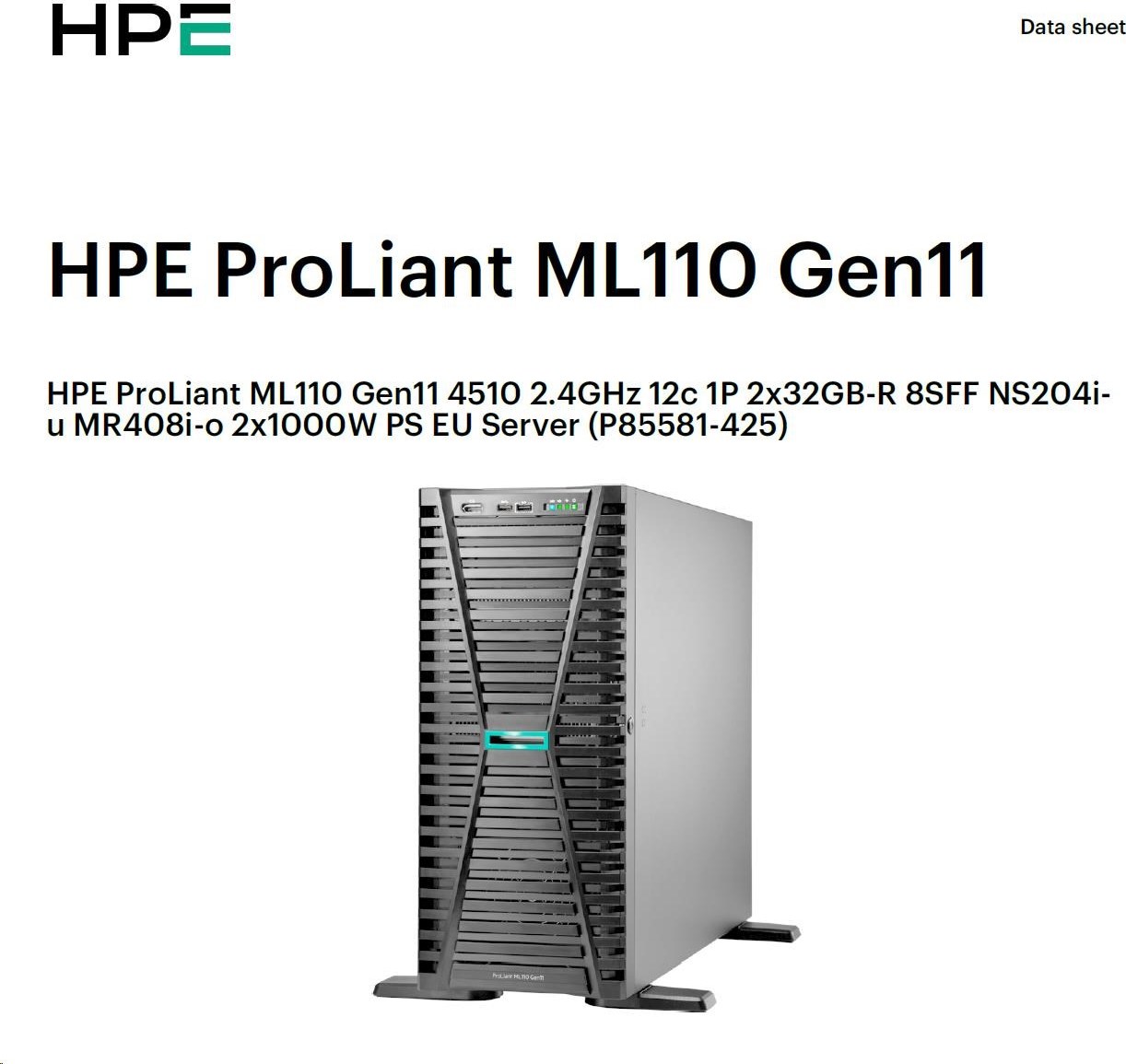 Hewlett Packard Enterprise HPE PL ML110g11 4510 (2.4G/12C) NS204(2x480) 2x32G (P64706) MR408i-o 2x1000W 8SFF 2x1G NBD333 Smart Choice