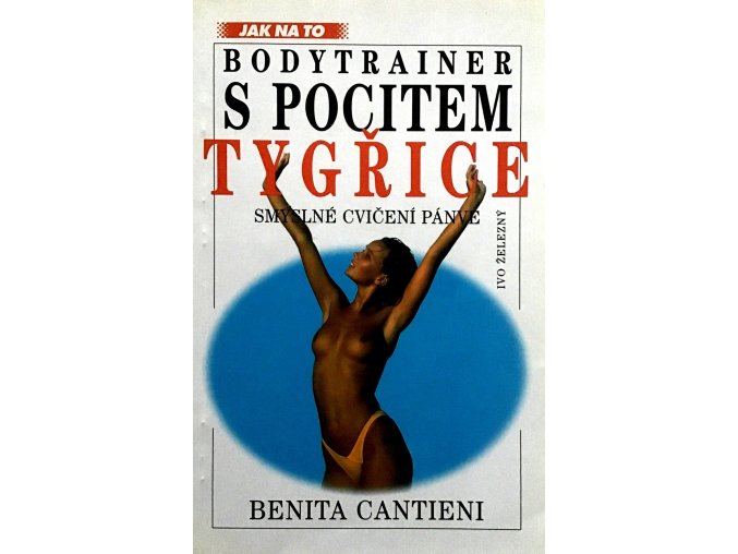 Bodytrainer s pocitem tygřice - Smyslné cvičení pánve (2000)