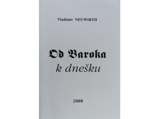 Od Baroka k dnešku (2000)
