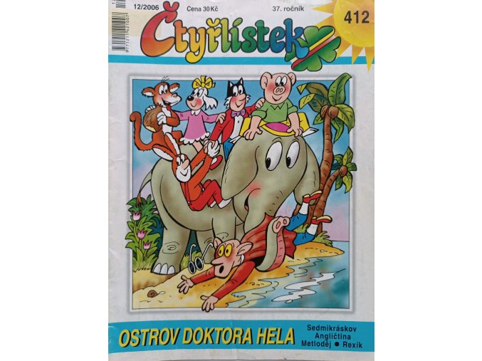 Čtyřlístek 412 - Ostrov doktora Hela (2006)