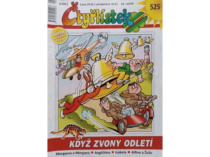 Čtyřlístek 525 - Když zvony odletí (2012)