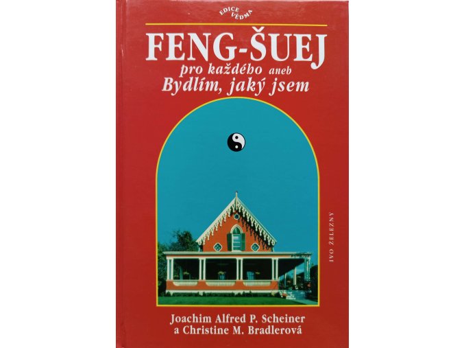 Feng-šuej pro každého, aneb, Bydlím, jaký jsem (2000)