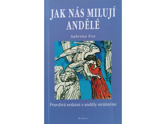 Jak nás milují andělé (2002)