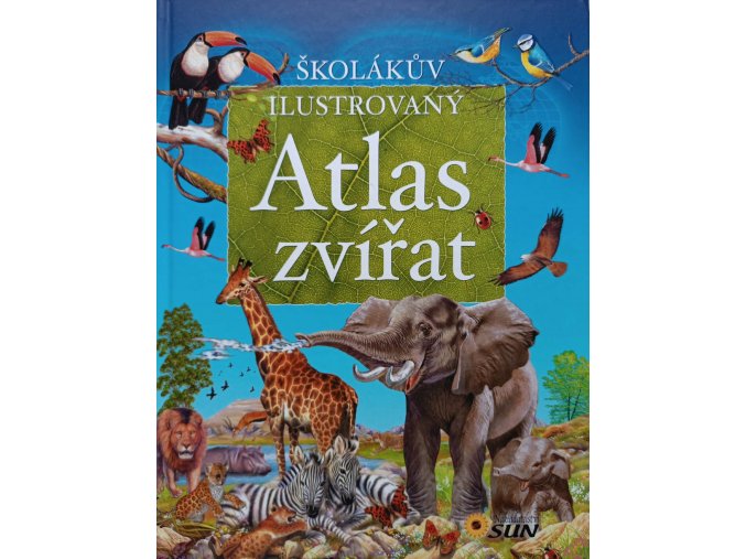 Školákův ilustrovaný atlas zvířat (2013)