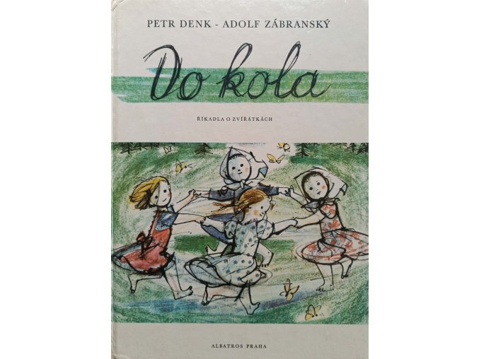 Do kola - říkadla o zvířátkách (1985)