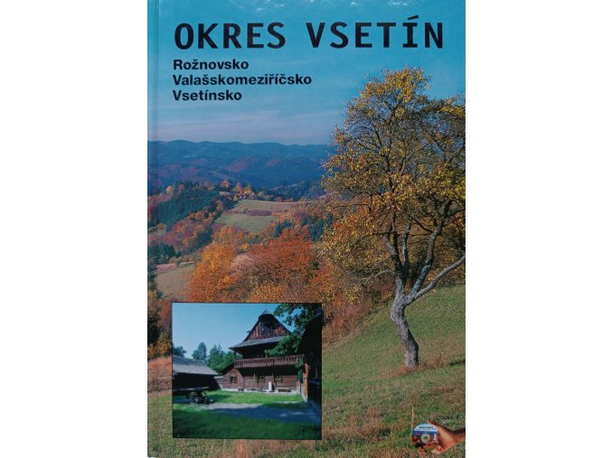 Okres Vsetín - Rožnovsko, Valašskomeziříčsko, Vsetínsko (2002)