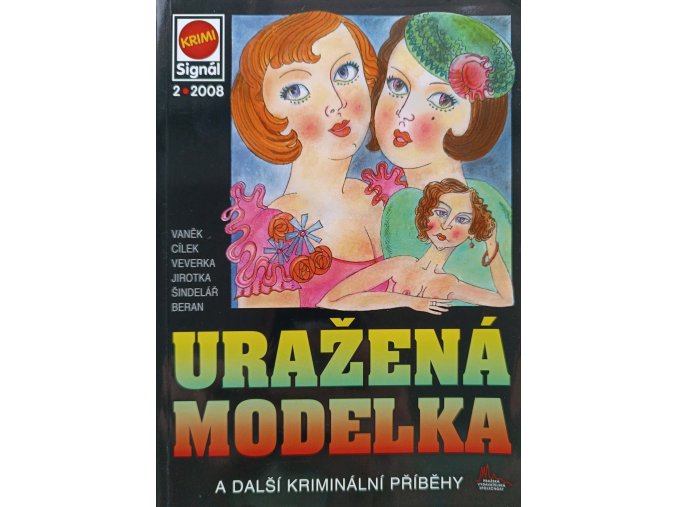 Uražená modelka a další kriminální příběhy (2008)