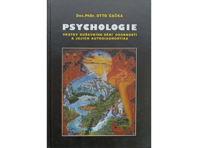 Psychologie vrstev duševního dění osobnosti a jejich autodiagnostika (2002)