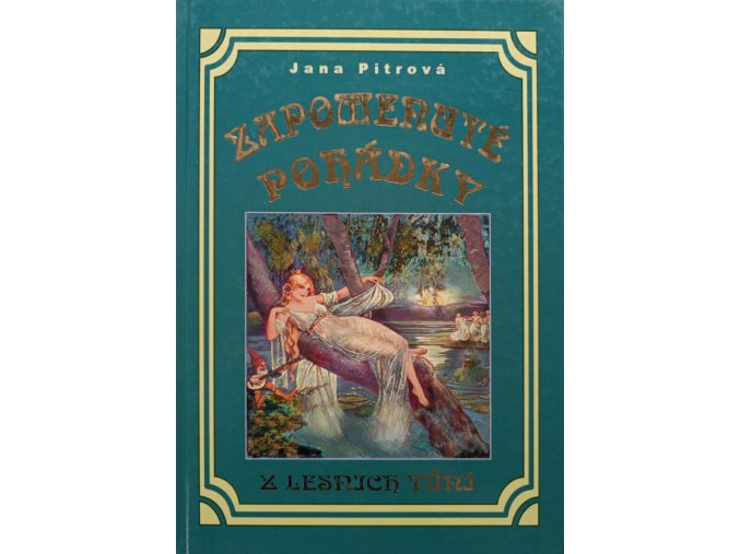 Zapomenuté pohádky I - Z lesních tůní (2007)