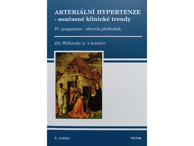 Arteriální hypertenze - současné klinické trendy IV. sympozium (2006)