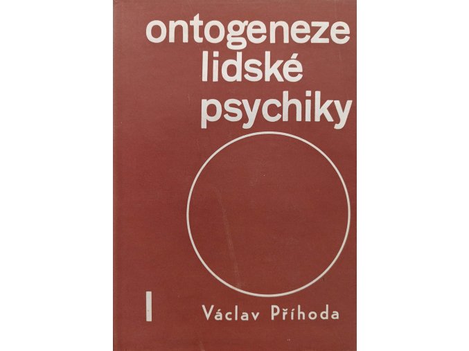 Ontogeneze lidské psychiky I (1967)