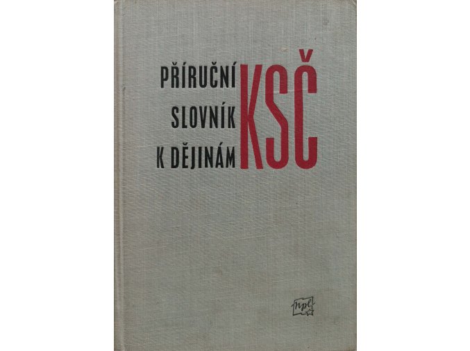 Příruční slovník k dějinám KSČ II P-Ž (1964)