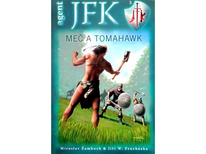 Agent JFK 3 - Meč a tomahawk (2006)
