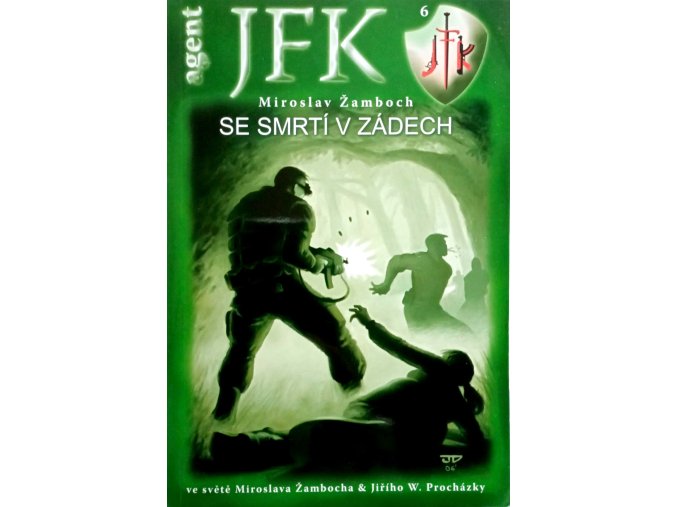 Agent JFK 6 - Se smrtí v zádech (2006)