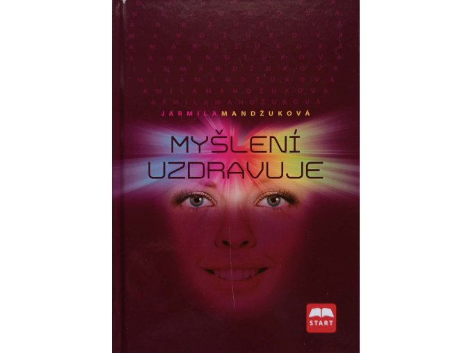 Myšlení uzdravuje (2012)