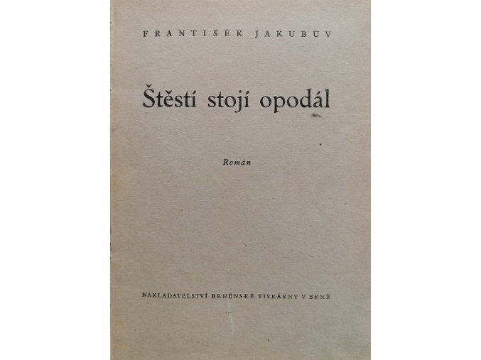Štěstí stojí opodál