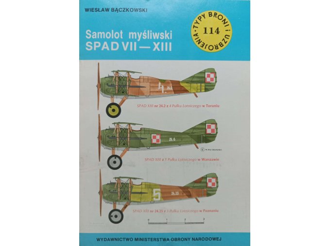 Typy broni i uzbrojenia 114 - Samolot myśliwski SPAD VII-XIII (1987)