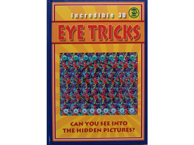 Incredible 3D eye tricks (2011)