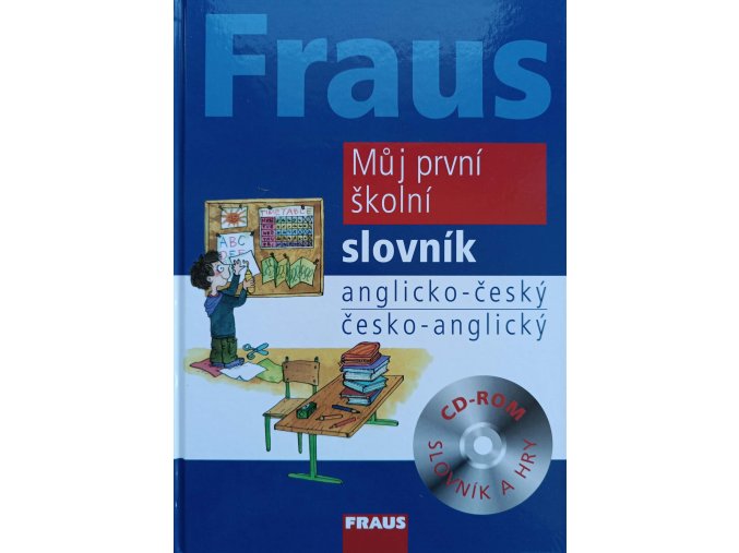 Fraus Můj první školní slovník, anglicko-český, česko-anglický (2008)