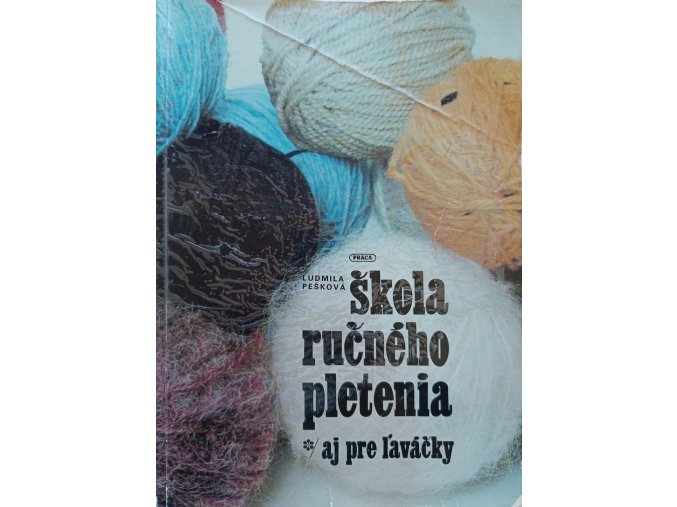 Škola ručného pletenia - aj pre laváčky (1982)