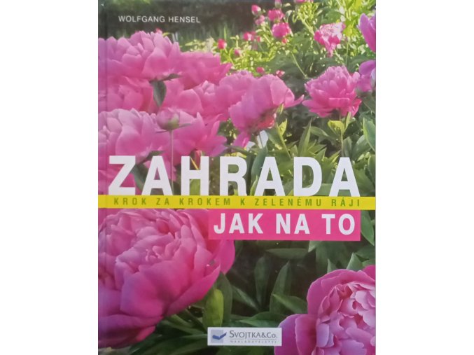 Zahrada - Krok za krokem k zelenému ráji (2007)