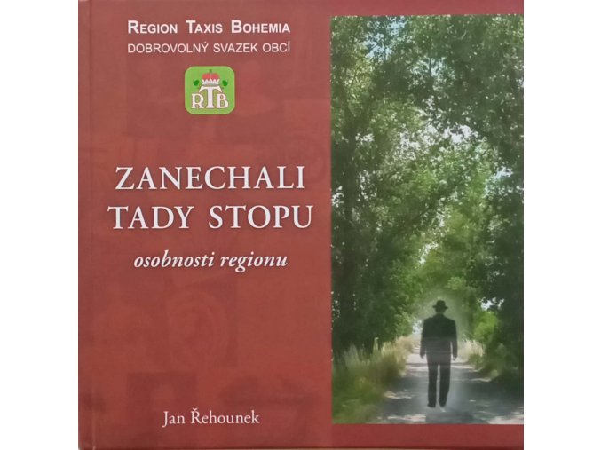 Zanechali tady stopu - Osobnosti regionu (2008)